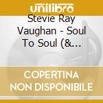 Stevie Ray Vaughan - Soul To Soul (& Double Trouble) cd