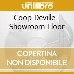Coop Deville - Showroom Floor cd