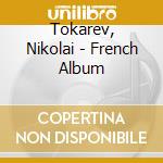 Tokarev, Nikolai - French Album cd