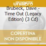 Brubeck, Dave - Time Out (Legacy Edition) (3 Cd) cd