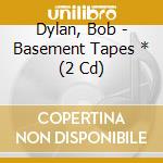 Dylan, Bob - Basement Tapes * (2 Cd) cd
