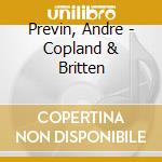 Previn, Andre - Copland & Britten cd