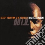 No I.D. - Accept Your Own & Be Yourself