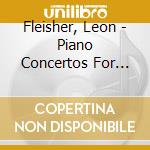 Fleisher, Leon - Piano Concertos For The Left Hand/Piano Works For The Left Hand (2 Cd) cd