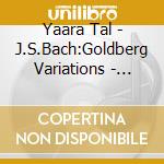 Yaara Tal - J.S.Bach:Goldberg Variations - Version For 2 Pianos By Rheinberger/Reger cd