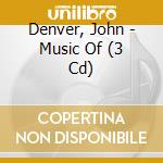 Denver, John - Music Of (3 Cd) cd