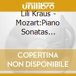 Lili Kraus - Mozart:Piano Sonatas Nos.11. 12 & 13 cd