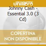 Johnny Cash - Essential 3.0 (3 Cd) cd