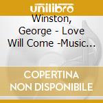 Winston, George - Love Will Come -Music Of Vince Gua 2Uaraldi. Volume2- cd