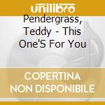 Pendergrass, Teddy - This One'S For You cd