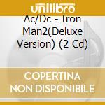 Ac/Dc - Iron Man2(Deluxe Version) (2 Cd) cd