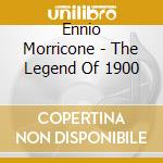 Ennio Morricone - The Legend Of 1900 cd musicale di Ennio Morricone