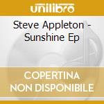 Steve Appleton - Sunshine Ep