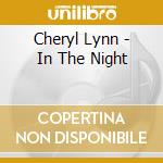 Cheryl Lynn - In The Night cd