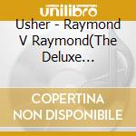 Usher - Raymond V Raymond(The Deluxe Edition) cd