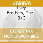 Isley Brothers, The - 3+3 cd