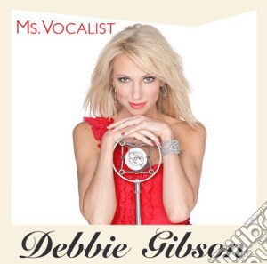 Debbie Gibson - Ms Vocalist cd musicale di Debbie Gibson