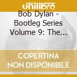Bob Dylan - Bootleg Series Volume 9: The Witmarkark Demos (2 Cd) cd