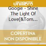 Googie - Shine The Light Of Love(&Tom Coppola cd