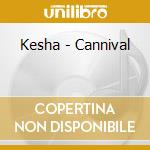 Kesha - Cannival cd