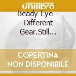 Beady Eye - Different Gear.Still Speeding * (2 Cd) cd