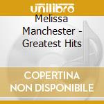 Melissa Manchester - Greatest Hits cd