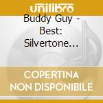 Buddy Guy - Best: Silvertone Years cd