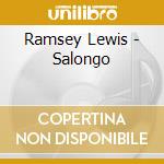 Ramsey Lewis - Salongo cd