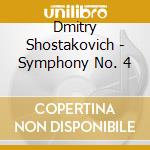 Dmitry Shostakovich - Symphony No. 4 cd