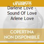 Darlene Love - Sound Of Love Arlene Love cd