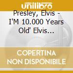 Presley, Elvis - I'M 10.000 Years Old' Elvis Country (2 Cd) cd