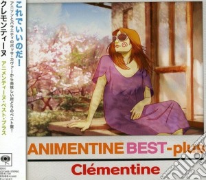 Clementine - Animentine Best+ cd musicale di Clementine