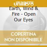 Earth, Wind & Fire - Open Our Eyes cd