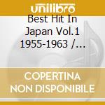 Best Hit In Japan Vol.1 1955-1963 / Various (2 Cd) cd