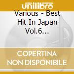 Various - Best Hit In Japan Vol.6 1980-1982 cd
