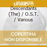 Descendants (The) / O.S.T. / Various cd