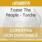 Foster The People - Torche cd musicale di Foster The People