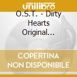 O.S.T. - Dirty Hearts Original Soundtrack cd