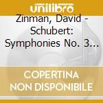 Zinman, David - Schubert: Symphonies No. 3 & No. 4' Tragic' cd musicale