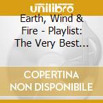 Earth, Wind & Fire - Playlist: The Very Best Of Nd & Fire cd