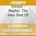 Europe - Playlist: The Very Best Of cd