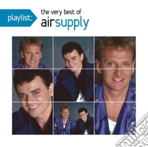 Air Supply - Playlist: The Very Best Of  cd musicale di Air Supply