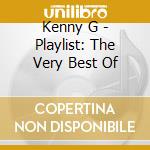 Kenny G - Playlist: The Very Best Of cd