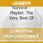 Survivor - Playlist: The Very Best Of cd