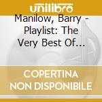 Manilow, Barry - Playlist: The Very Best Of          Ilow cd