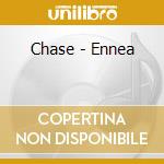 Chase - Ennea cd