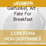 Garfunkel, Art - Fate For Breakfast cd