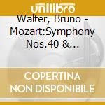 Walter, Bruno - Mozart:Symphony Nos.40 & 41'Jupiter'.Eine Kleine Nachtmusik cd