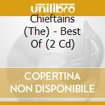 Chieftains (The) - Best Of (2 Cd) cd