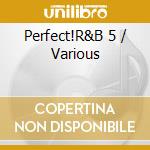 Perfect!R&B 5 / Various cd